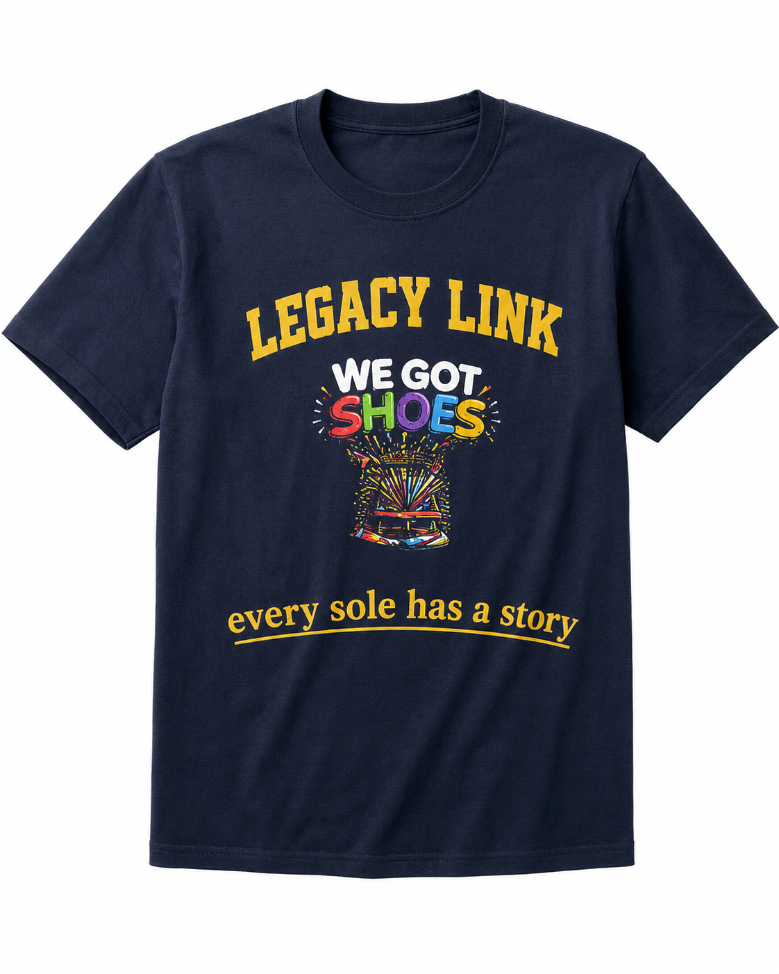Legacy Link "We Got Shoes" T-Shirt